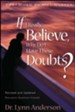 If I Really Believe Why Do I Have All these Doubts?