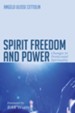 Spirit Freedom and Power