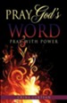 Pray God's Word Pray with Power