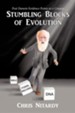 Stumbling Blocks of Evolution