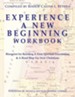 Experience a New Beginning Workbook: Blueprint for Building A Firm Spiritual Foundation & A Road Map for New Christians