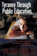 Tyranny of Public Education