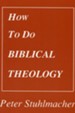 How to Do Biblical Theology