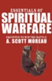 Essentials of Spiritual Warfare: Equipped to Win the Battle