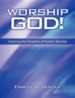 Worship God!: Exploring the Dynamics of Psalmic Worship