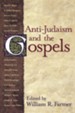 Anti-Judaism and the Gospels