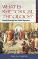 What Is Rhetorical Theology