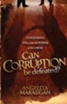Can Corruption Be Defeated? Conquering Evil with the Power of the Cross