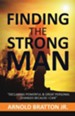 Finding the Strong Man