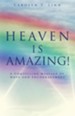 Heaven Is Amazing!