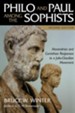 Philo & Paul Among the Sophists: Alexandrian & Corinthian  Responses to a Julio-Claudian Movement