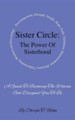 Sister Circle: The Power of Sisterhood