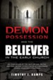 Demon Possession and the Believer in the Early Church