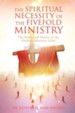 The Spiritual Necessity of the Fivefold Ministry