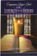 Companion Prayer Book to the Liturgy of the Hours