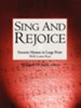 Sing & Rejoice: Favorite Hymns in Large Print