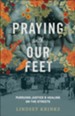 Praying with Our Feet