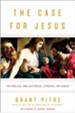 The Case for Jesus: The Biblical and Historical Evidence for Christ