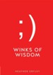 Winks of Wisdom