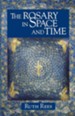 The Rosary in Space and Time, Edition 0002