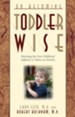 On Becoming Toddlerwise: From First Steps to Potty Training