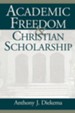 Academic Freedom and Christian Scholarship