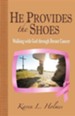 He Provides the Shoes: Walking with God Through Breast Cancer
