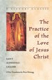 The Practice of the Love of Jesus Christ