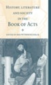 History, Literature, and Society in the Book of Acts