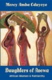 Daughters of Anowa: African Women and Patriarchy