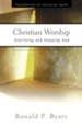 Christian Worship: Glorifying and Enjoying God