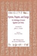 Hymns, Prayers, and Songs: An Anthology of Ancient Egyptian Lyric Poetry