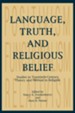 Language, Truth, and Religious Belief: Studies in Twentieth-Century Theory and Method in Religion