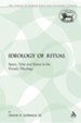 The Ideology of Ritual: Space, Time and Status in the Priestly Theology