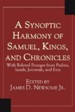 A Synoptic Harmony of Samuel, Kings, and Chronicles: With Related Passages from Psalms, Isaiah, Jeremiah, and Ezra