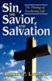 Sin, the Savior, and Salvation: The Theology of Everlasting Life