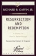 Resurrection & Redemption: A Study in Paul's  Soteriology