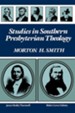 Studies in Southern Presbyterian Theology