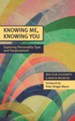 Knowing Me, Knowing You: Exploring Personality Type and Temperament, 2nd Edition