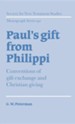 Paul's Gift from Philippi: Conventions of Gift Exchange and Christian Giving