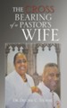 The Cross Bearing of a Pastor's Wife