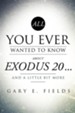 All You Ever Wanted to Know about Exodus 20 . . . and a Little Bit More