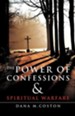 The Power of Confessions & Spiritual Warfare