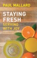 Staying Fresh: Serving with Joy
