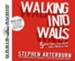 Walking Into Walls: 5 Blind Spots That Block God's Work in You - Unabridged Audiobook [Download]