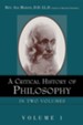 A Critical History of Philosophy Volume 1