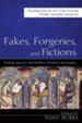 Fakes, Forgeries, and Fictions