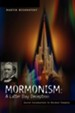 Mormonism: A Latter Day Deception