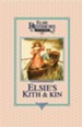 Elsie's Kith and Kin, Book 12