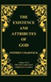 The Existence and Attributes of God, Volume 7 of 50 Greatest Christian Classics, 2 Volumes in 1